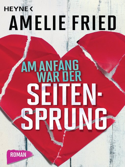 Title details for Am Anfang war der Seitensprung by Amelie Fried - Available